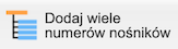 Dodaj wiele numerów nośników