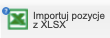 Przycisk Importuj pozycje z XLSX