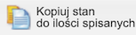 Kopiuj stan do ilości spisanych