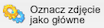 Przycisk Oznacz zdjęcie jako główne
