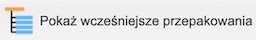 Przycisk Pokaż wcześniejsze przepakowania