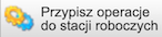 Przycisk Przypisz operacje do stacji roboczych