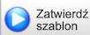 Zatwierdź szablon