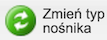 Zmień typ nośnika